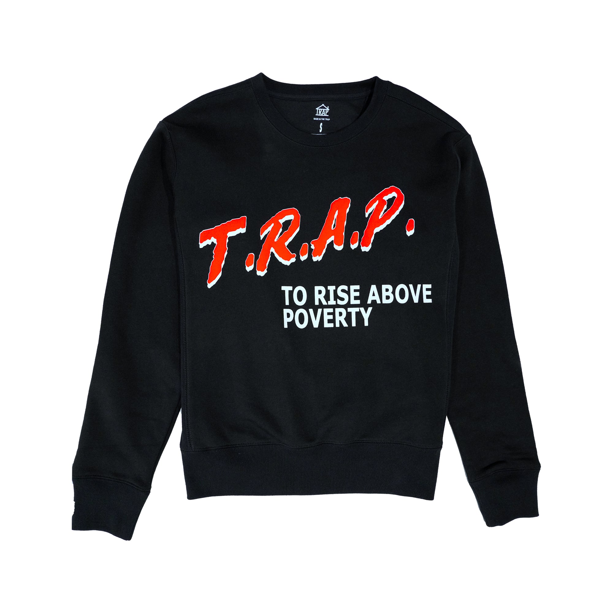 T.R.A.P. To Rise Above Poverty Crew Neck (Black)